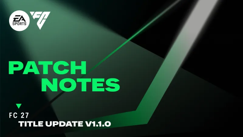 『EA SPORTS FC 27』タイトルアップデートv1.1.0が配信、Ultimate TeamやThe Groundsの不具合を修正